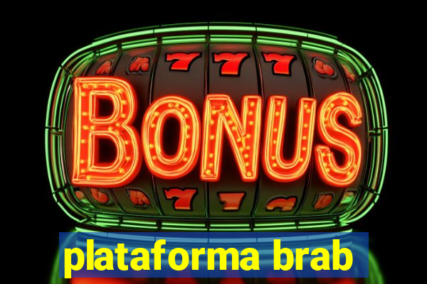 plataforma brab